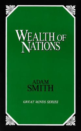 Wealth of Nations by Adam Smith