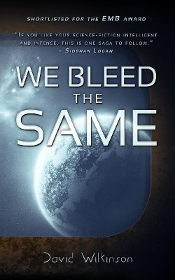 We Bleed the Same by David Wilkinson 9781908600301