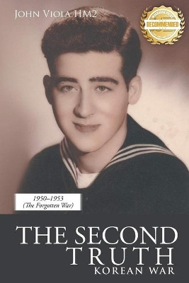 The Second Truth: Korean War by John Viola 9781954753525