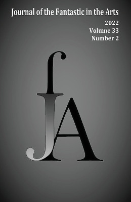 Journal of the Fantastic in the Arts (2022 - Volume 33 Number 2) by Jfa 9781786958327