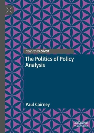 The Politics of Policy Analysis by Paul Cairney 9783030661212