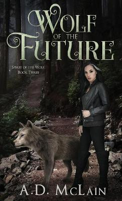 Wolf Of The Future by A D McLain 9784867477946
