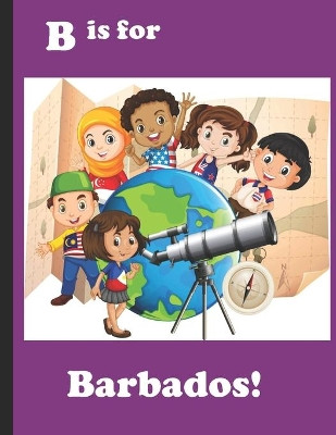 B is for Barbados! by Latoya Beatty 9781733785310