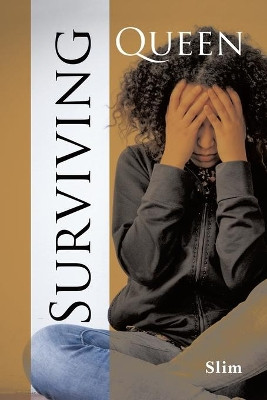 Surviving Queen by Slim 9781954932517