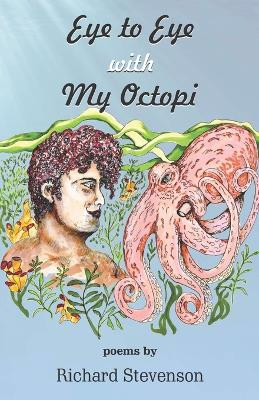 Eye to Eye with My Octopi by Richard Stevenson 9789395224086
