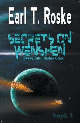 Secrets on Wenshen by Earl Roske 9781735075600