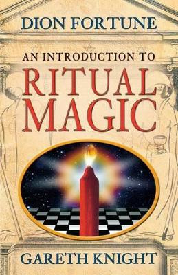 An Introduction to Ritual Magic by Dion Fortune 9781870450263