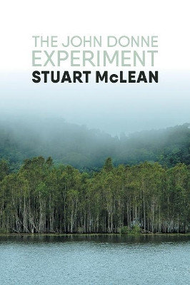 The John Donne Experiment by Stuart McLean 9781925801385