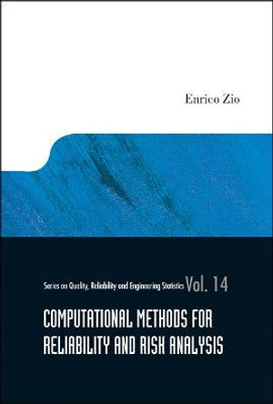 Computational Methods For Reliability And Risk Analysis by Enrico Zio