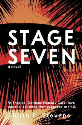Stage Seven by Ruth F Stevens 9781956019018