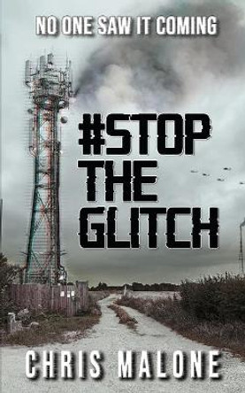 #stoptheglitch by Chris Malone 9781916212657