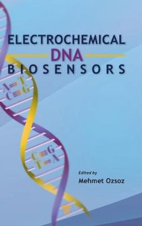 Electrochemical DNA Biosensors by Mehmet Sengun Ozsoz