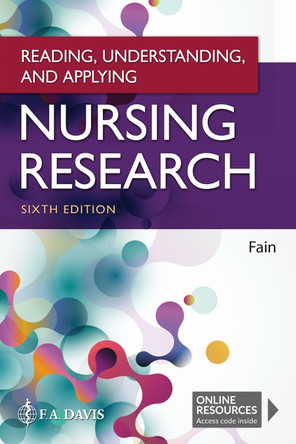 Reading, Understanding, and Applying Nursing Research by James A. Fain 9781719641821