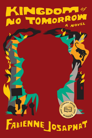 Kingdom of No Tomorrow by Fabienne Josaphat 9781643755885