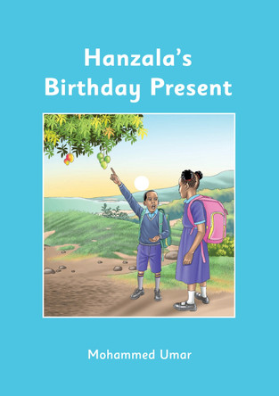 Hanzala's Birthday Present by Mohammed Umar 9781917632232