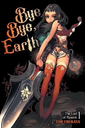 Bye-Bye Earth, Vol. 1 (Novel) by Tow Ubukata 9798855414301