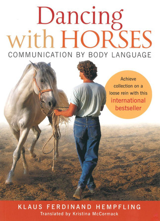 Dancing with Horses by Klaus Ferdinand Hempfling 9781908809063