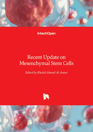 Recent Update on Mesenchymal Stem Cells by Khalid Ahmed Al-Anazi 9781837696970