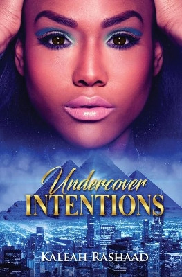 Undercover Intentions by Kaleah Rashaad 9781736056004