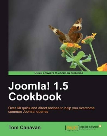 Joomla! 1.5 Cookbook by Tom Canavan 9781849512367