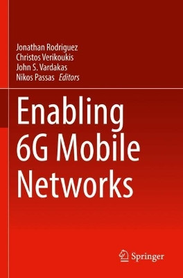Enabling 6G Mobile Networks by Jonathan Rodriguez 9783030746506