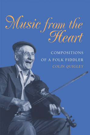 Music from the Heart: Compositions of a Folk Fiddler by  9780820335506