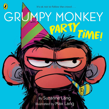 Grumpy Monkey Party Time! by Suzanne Lang 9780241760550