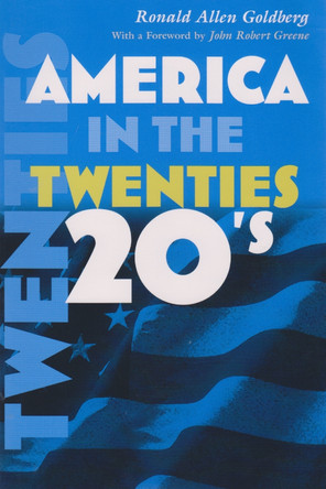 America in the Twenties by Ronald Allen Goldberg 9780815630333