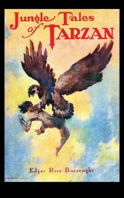 Jungle Tales of Tarzan by Edgar Rice Burroughs 9781515443544