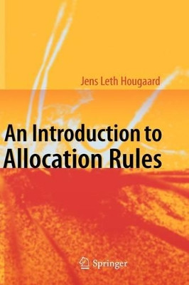 An Introduction to Allocation Rules by Jens Leth Hougaard 9783642018275