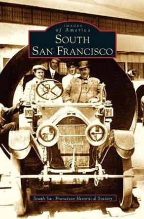 South San Francisco by South San Francisco Historical Society 9781531615529