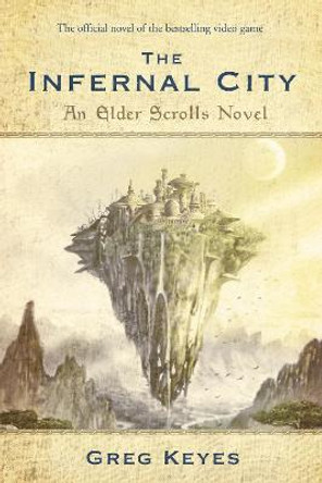 The Infernal City by Greg Keyes