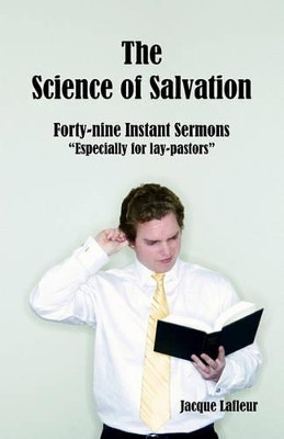 Science of Salvation by Jacque LaFleur 9781572585867