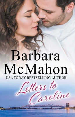 Letters to Caroline by Barbara McMahon 9781960795090
