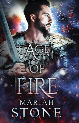 Age of Fire: An urban fantasy romance by Mariah Stone 9789083218168