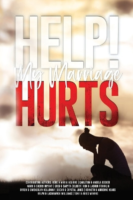 Help! My Marriage Hurts by Rene & Maria Aguirre 9781936867837