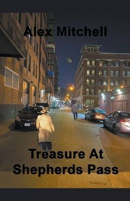 Treasure at Shepherds Pass by Alex Mitchell 9798891980020