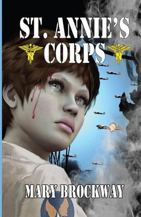 St. Annie's Corps. by Mary Brockway 9781613099896