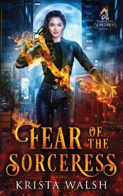 Fear of the Sorceress by Krista Walsh 9781998398003