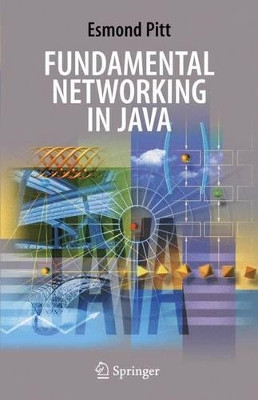 Fundamental Networking in Java by Esmond Pitt 9781846280306
