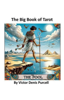 The Big Book of Tarot by Victor Denis Purcell 9798227607591