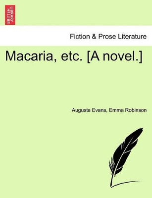 Macaria, Etc. [A Novel.] by Augusta Evans 9781240867790