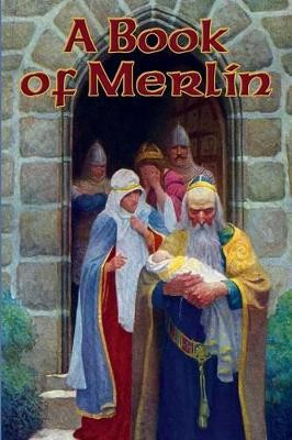 A Book of Merlin by Lord Alfred Tennyson 9781515403449