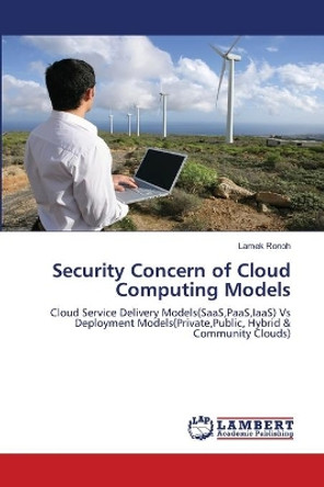 Security Concern of Cloud Computing Models by Ronoh Lamek 9783659452437