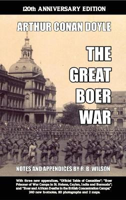 The Great Boer War: 120th Anniversary Edition by Sir Arthur Conan Doyle 9781647644338