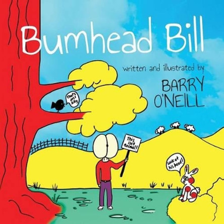 Bumhead Bill by Barry O'Neill 9781910223512 Bumhead Bill by Barry O'Neill 9781910223512