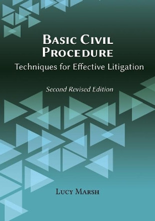 Basic Civil Procedure, Second Revised Edition by Lucy a Marsh 9781600422942