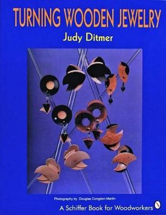 Turning Wooden Jewelry by Judy Ditmer