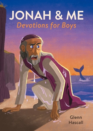 Jonah & Me Devotions for Boys by Glenn Hascall 9798891511224