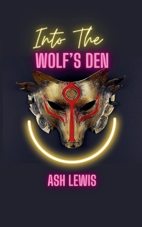 Into The Wolf's Den by Ash Lewis 9798227137678